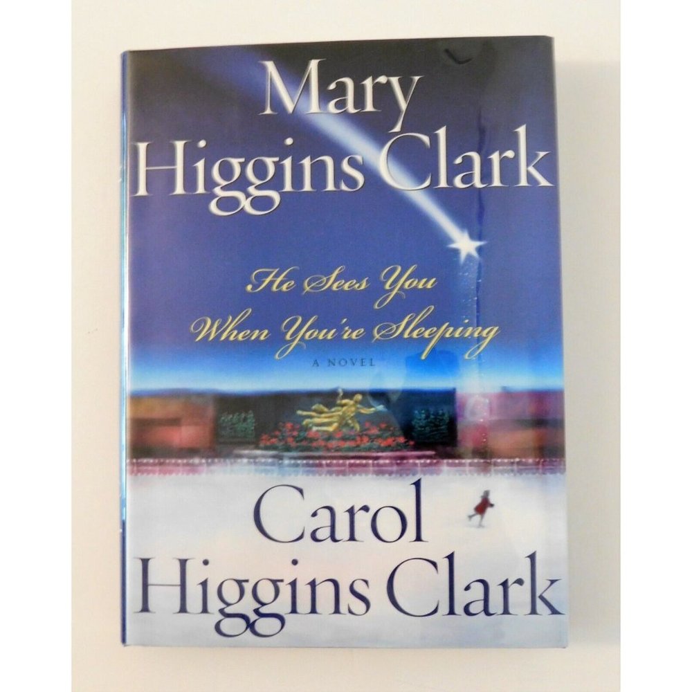 He Sees You When You're Sleeping Mary Higgins Clark & Carol Higgins Clark HBDJ